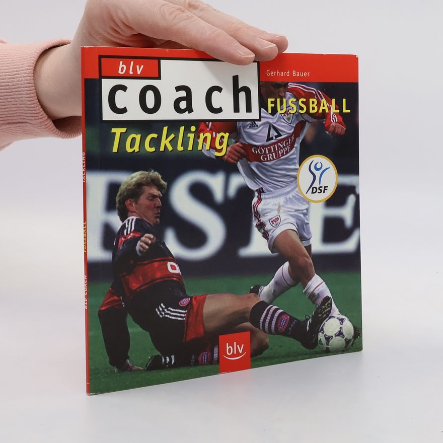 Gerhard Bauer Fussball - Tackling