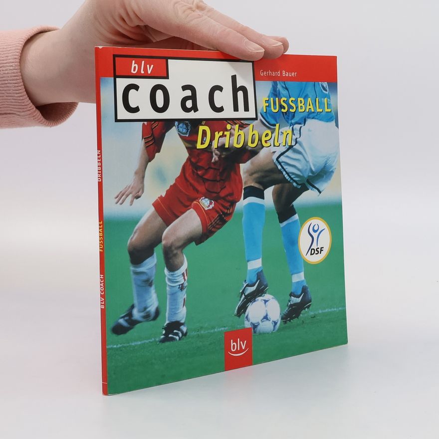 Gerhard Bauer Fussball - Dribbeln