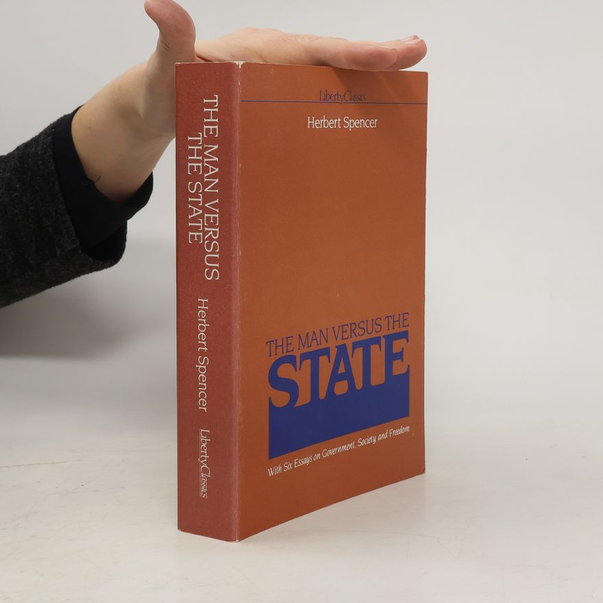Herbert Spencer The Man Versus the State