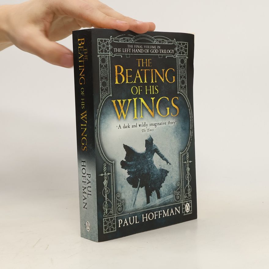 Paul Hoffman The Beating of his Wings