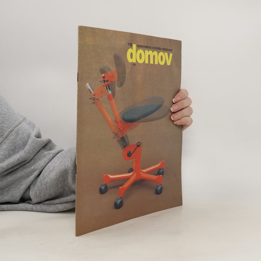 Kolektiv autorů Domov 1/88. Bytová kultura a technika v domácnosti