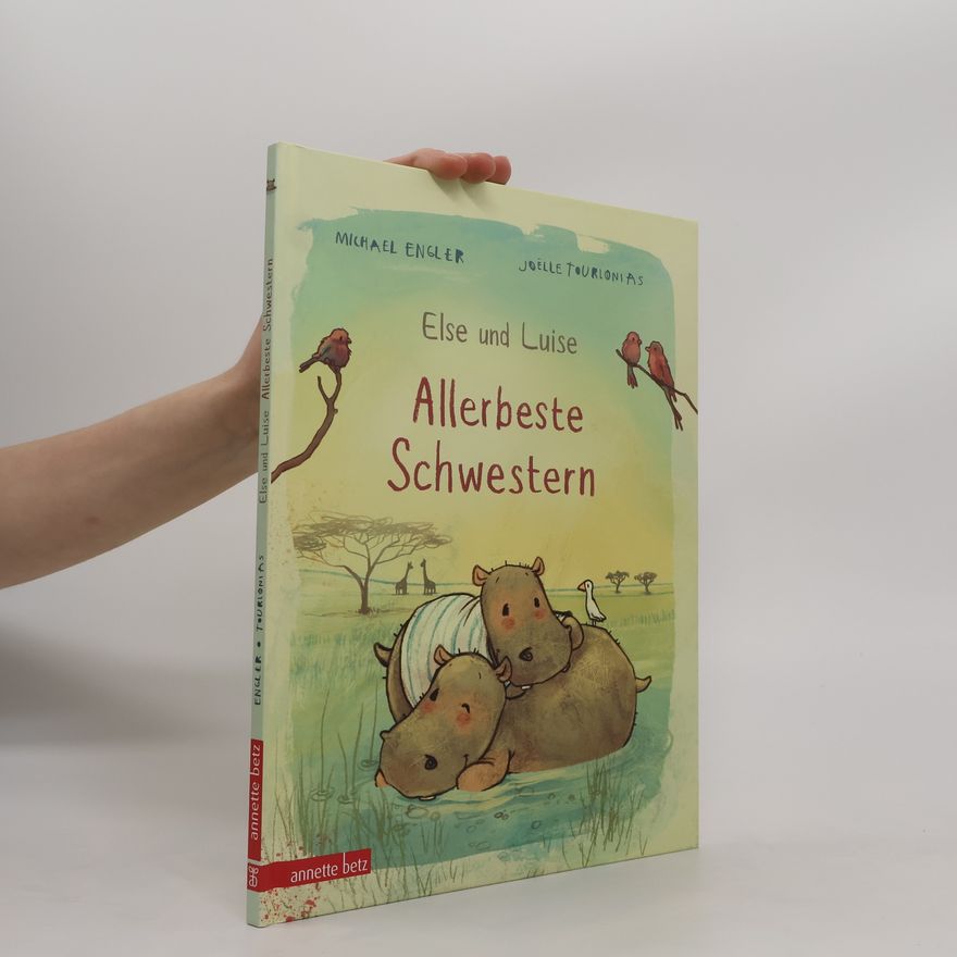 Michael Engler Else und Luise - Allerbeste Schwestern
