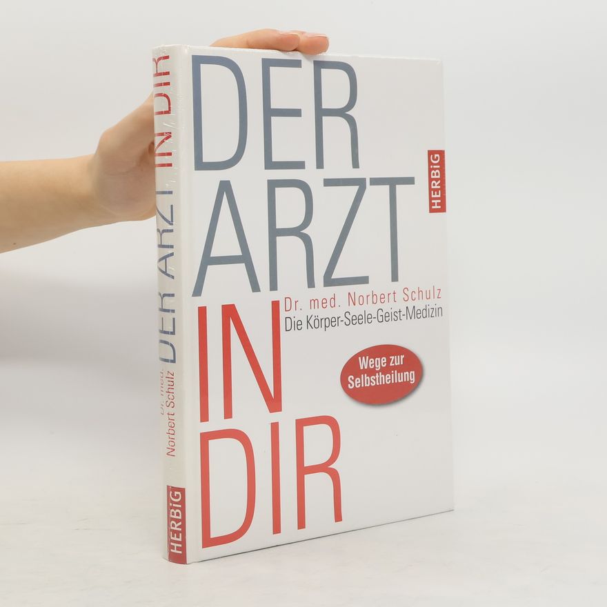 Norbert Schulz Der Arzt in dir