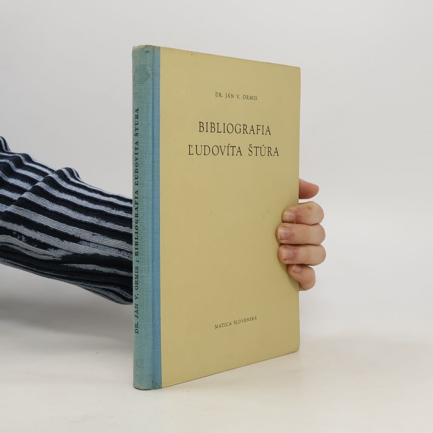 Ján Vladimír Ormis Bibliografia Ľudovíta Štúra