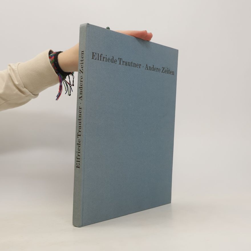 Elfriede Trautner Andere Zeiten