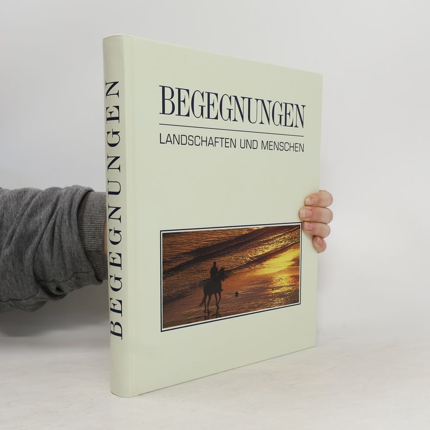 Kolektiv autorů Begegnungen. Landschaften und menschen