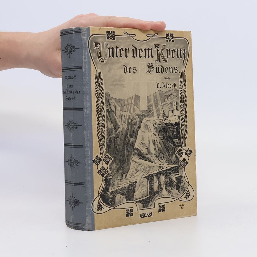 D. Alcock Unter dem Kreuz des Südens