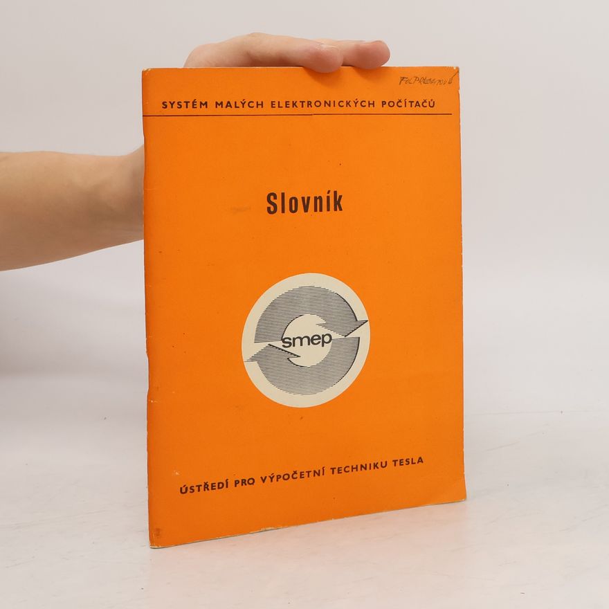 Ivo Machačka Slovník. Systém malých elektronických počítačů