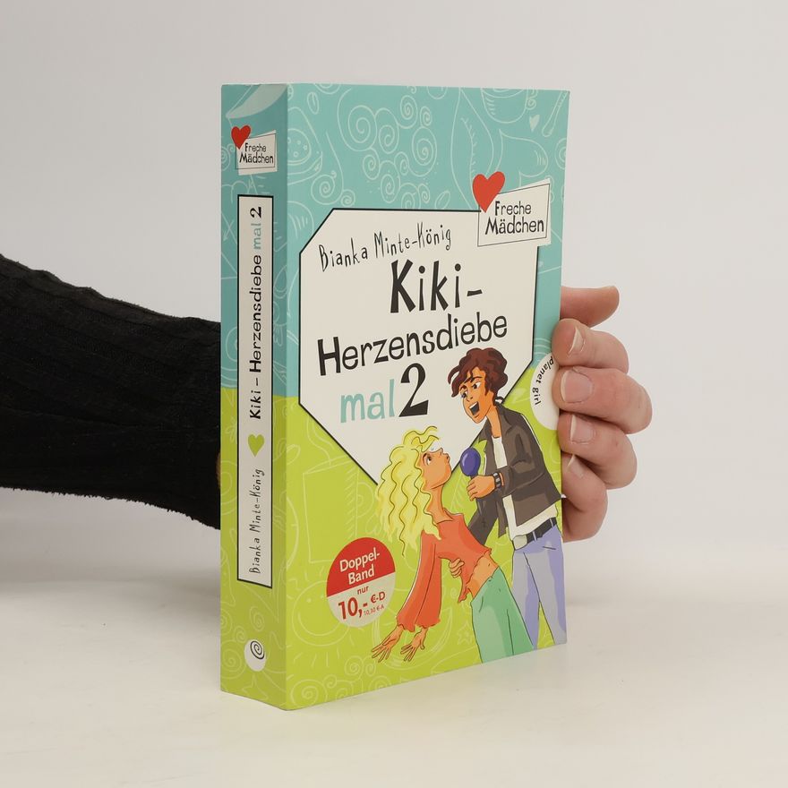 Bianka Minte-König Kiki - Herzensdiebe mal 2