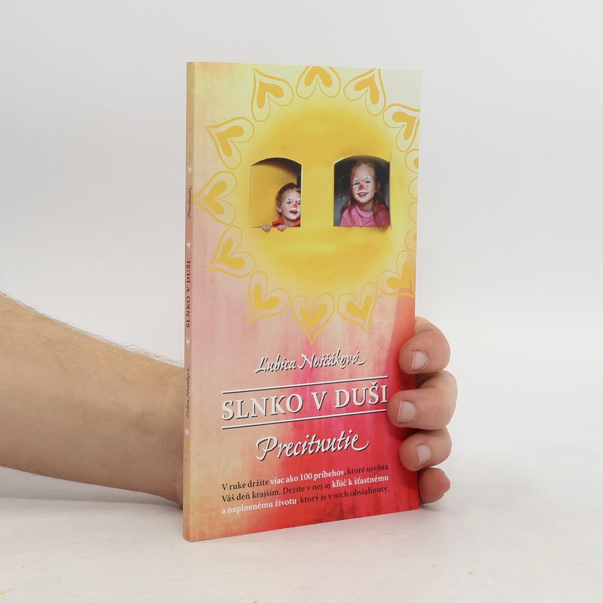 Ľubica Noščáková Slnko v Duši – precitnutie