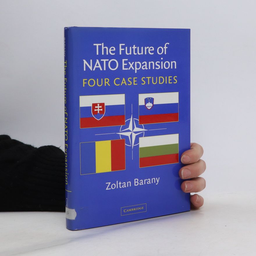 Zoltan D. Barany The Future of NATO Expansion