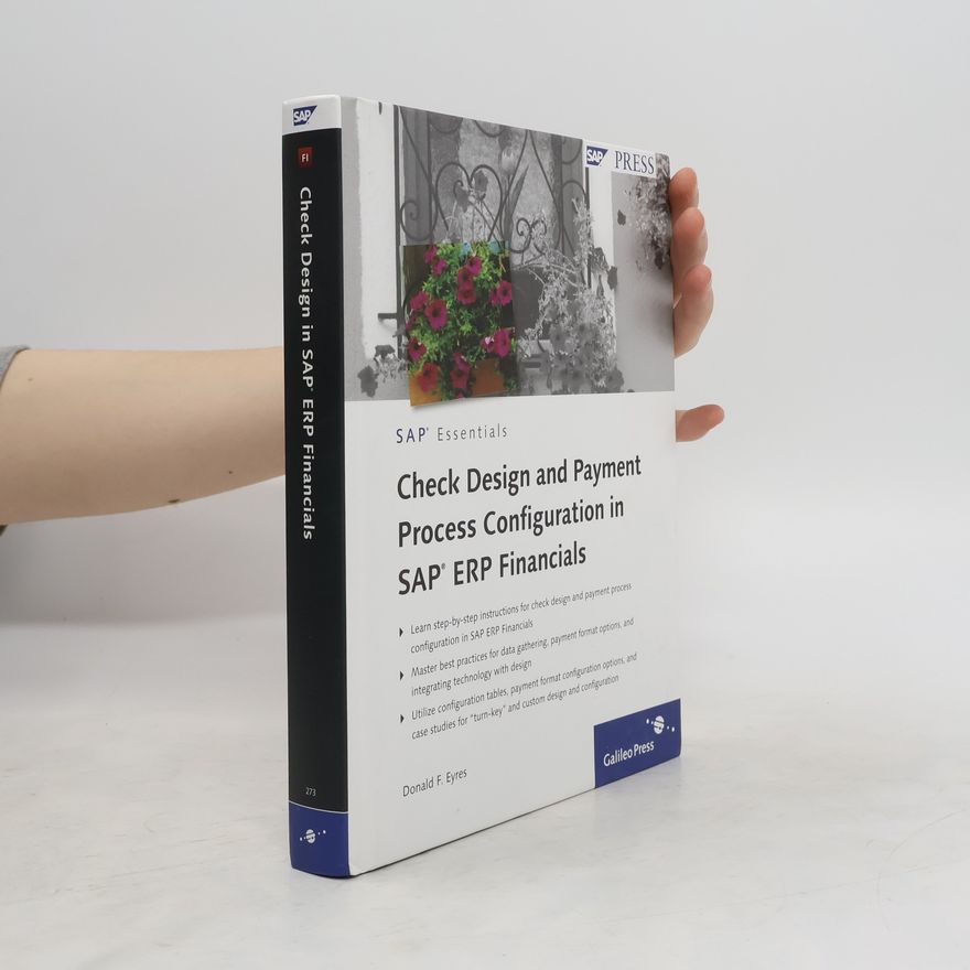 Donald Eyres Check Design and Payment Process Configuration in SAP ERP Financials