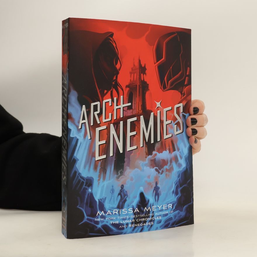 Marissa Meyer Renegades - Archenemies