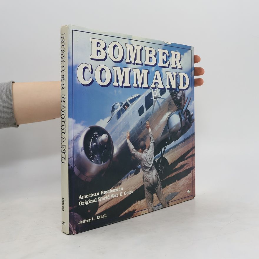 Jeffrey L. Ethell Bomber command