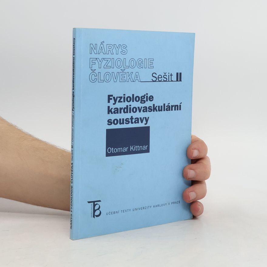 Otomar Kittnar Nárys fyziologie člověka. Sešit II, Fyziologie kardiovaskulární soustavy