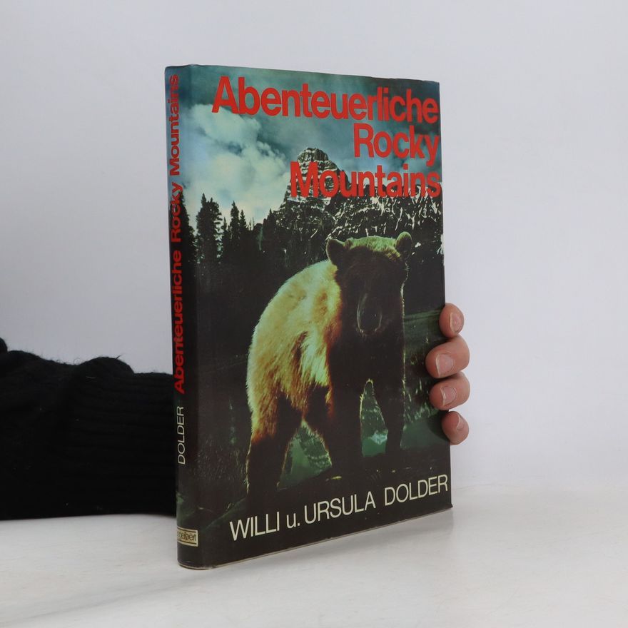 Ursula Dolder Abenteuerliche Rocky Mountains