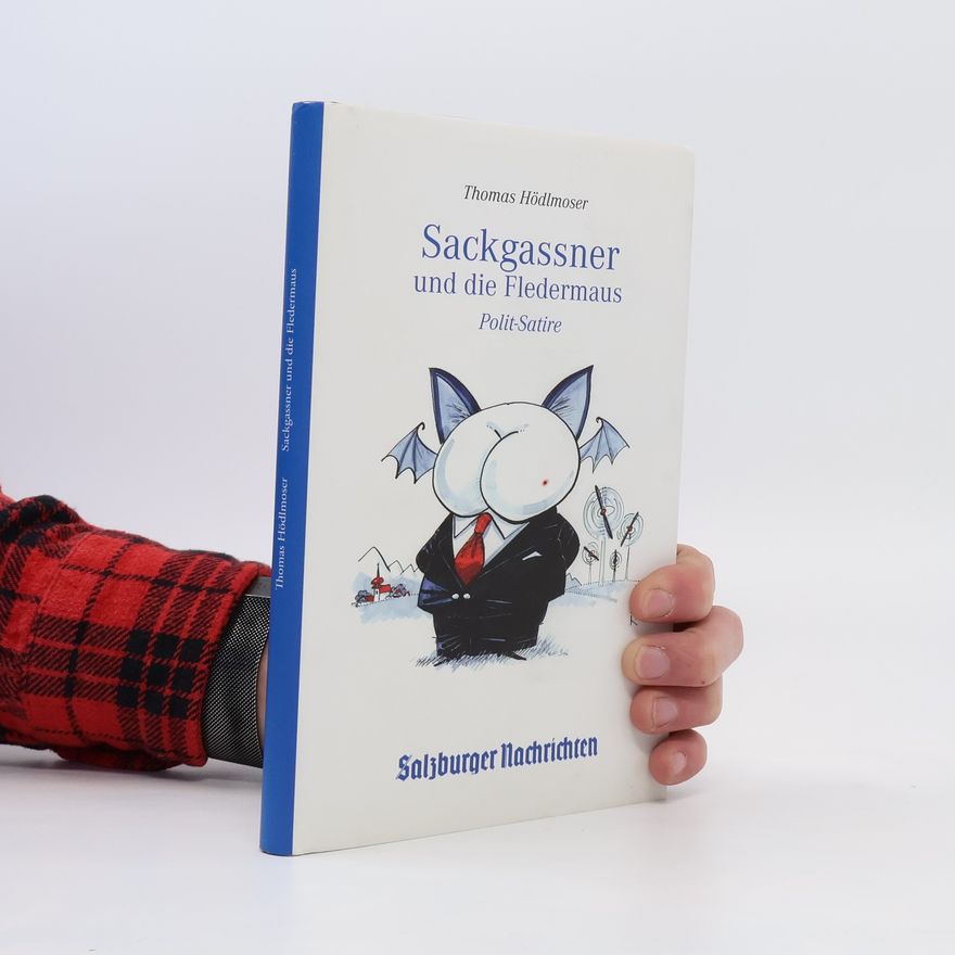 Thomas Hödlmoser Sackgassner und die Fledermaus