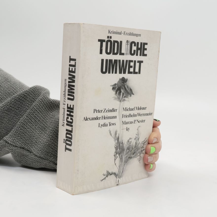 Kolektiv autorů Tödliche Umwelt