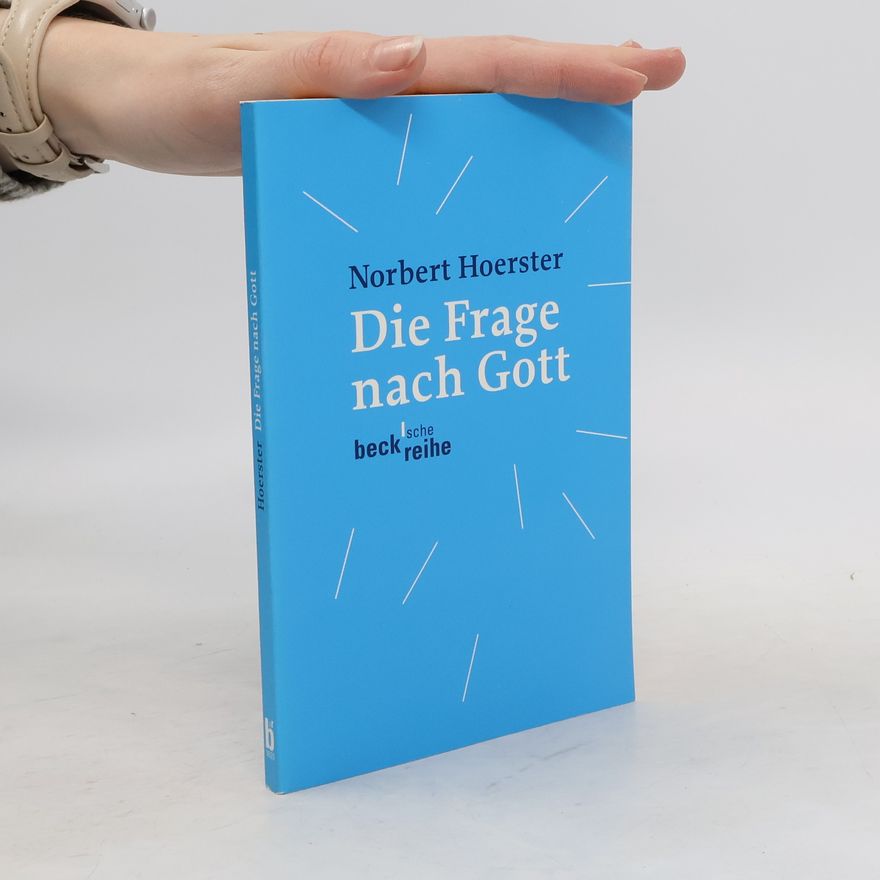 Norbert Hoerster Die Frage nach Gott