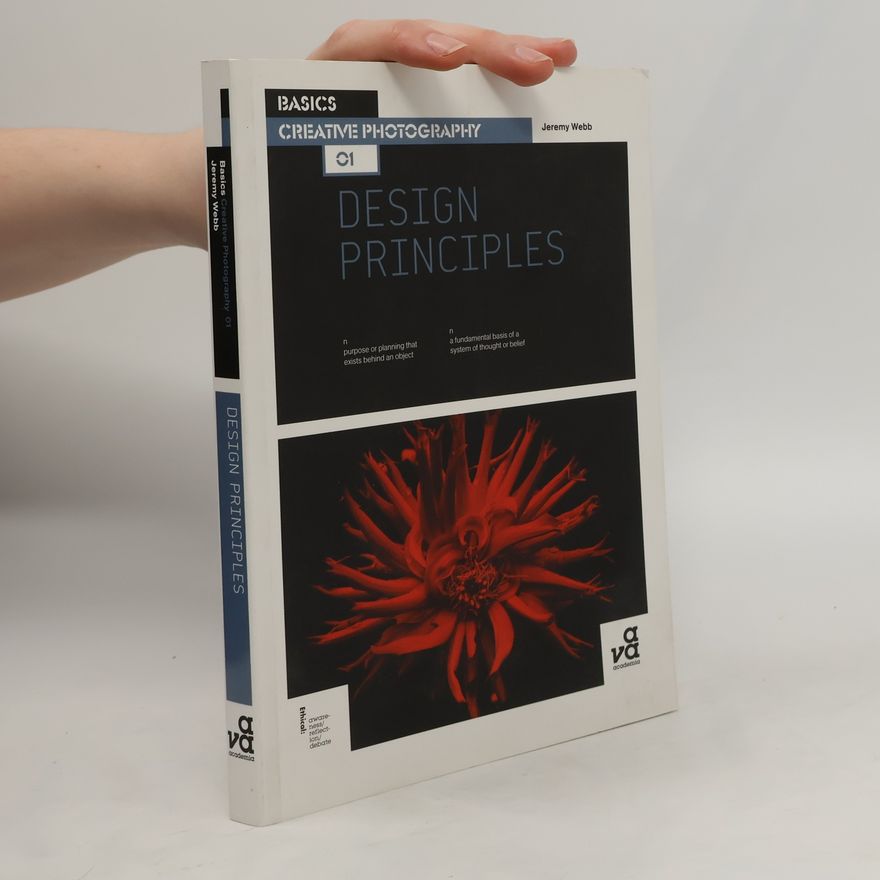 Jeremy Webb Basics Creative Photography 01: Design Principles