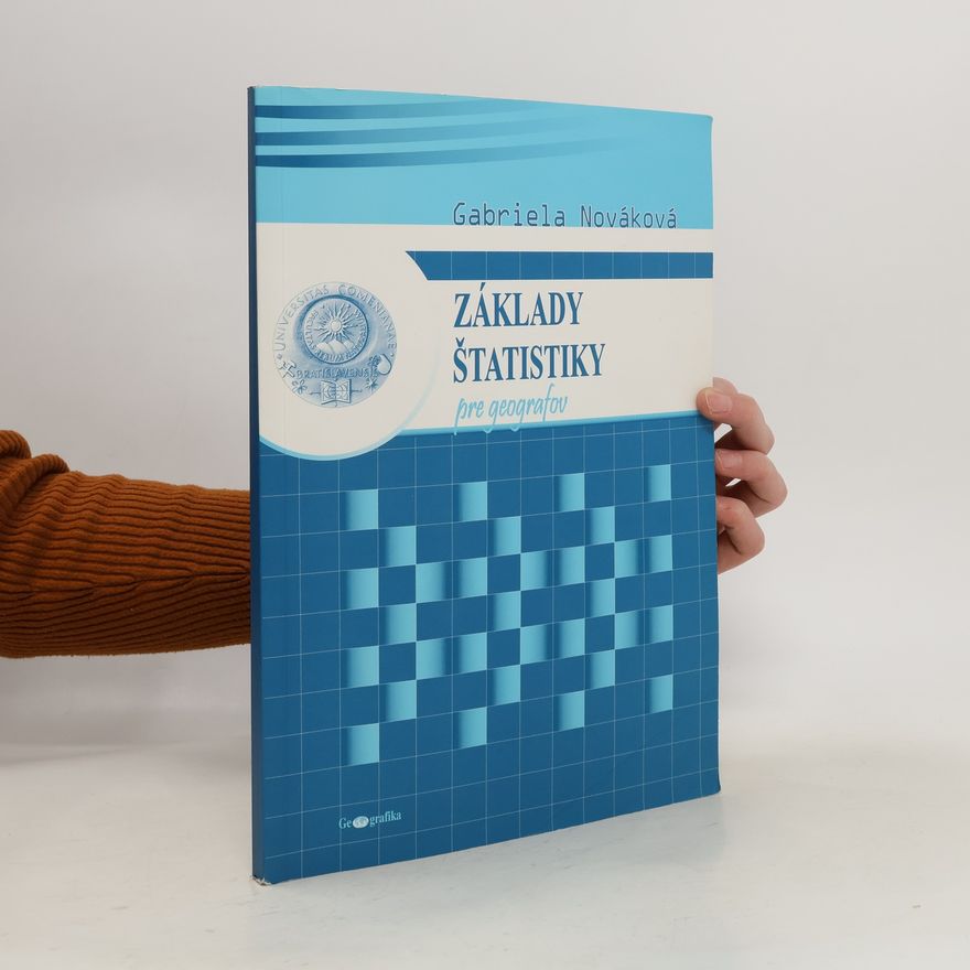 Gabriela Novákovä Základy štatistiky pre geografov