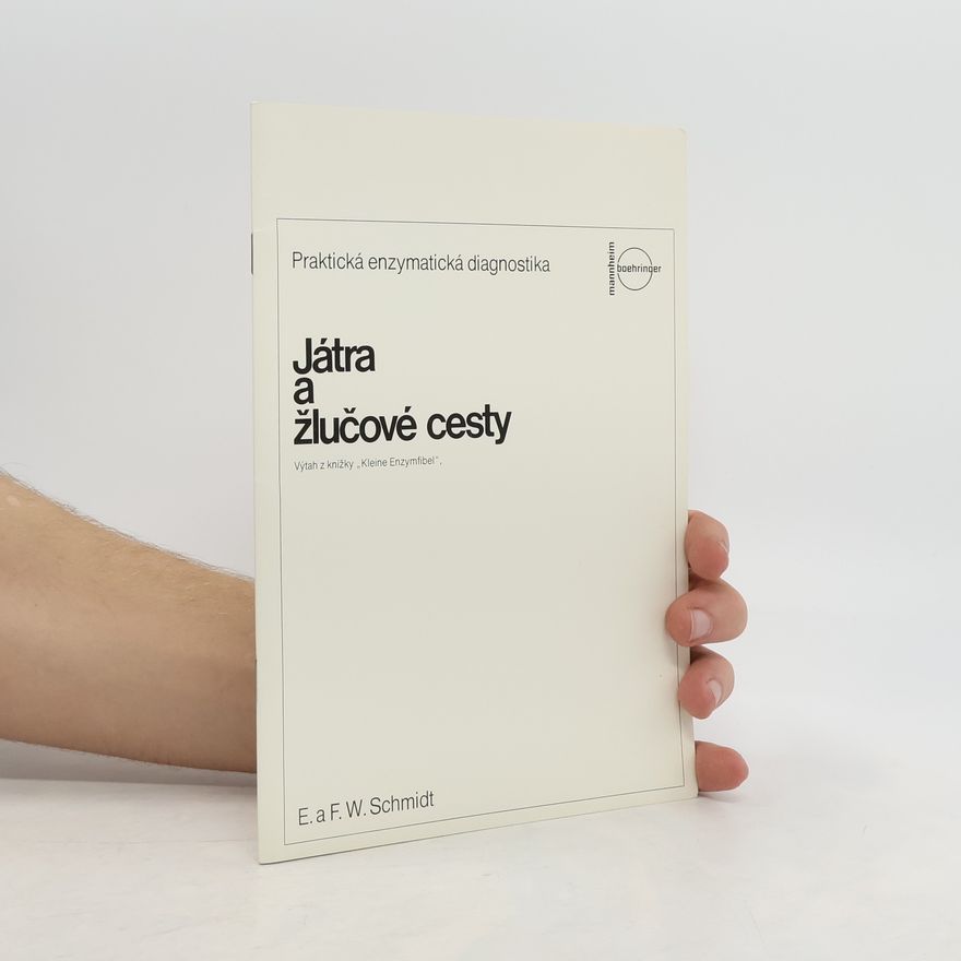 Friedrich Werner Schmidt Játra a žlučové cesty