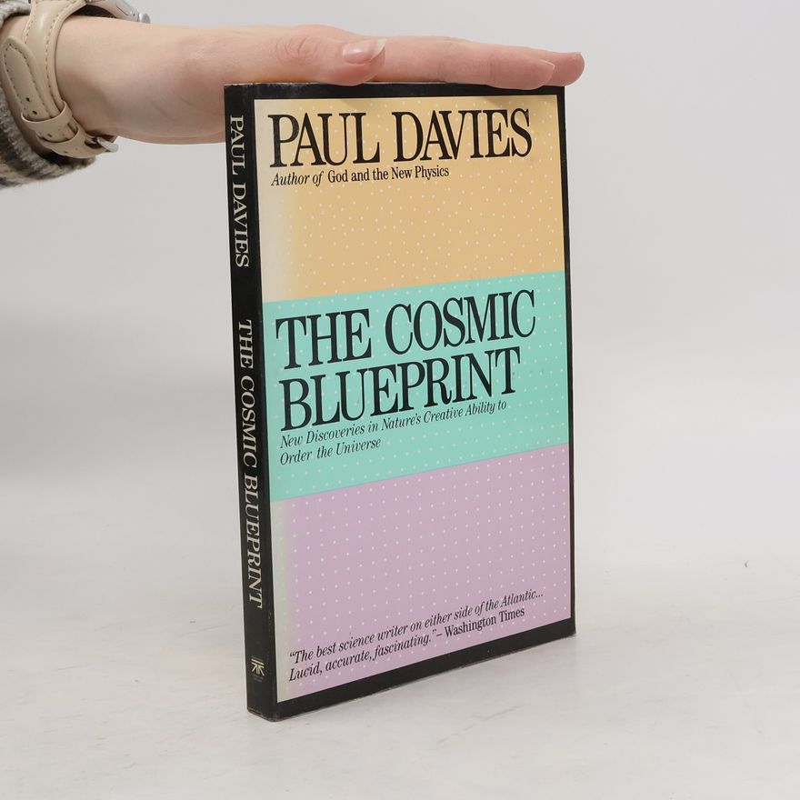Paul Davies The Cosmic Blueprint