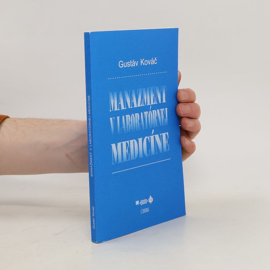 Gustáv Kováč Manažment v laboratórnej medicíne