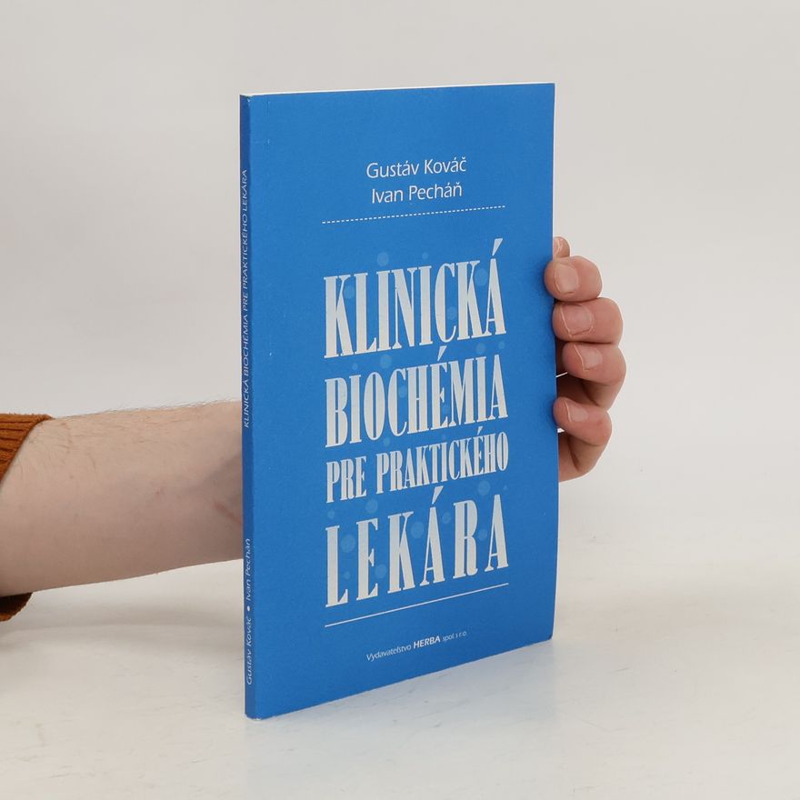 Ivan Pecháň Klinická biochémia pre praktického lekára