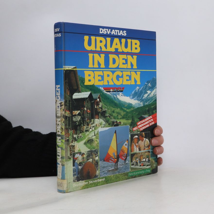 Fink-Kümmerly Urlaub in den Bergen. DSV-Atlas