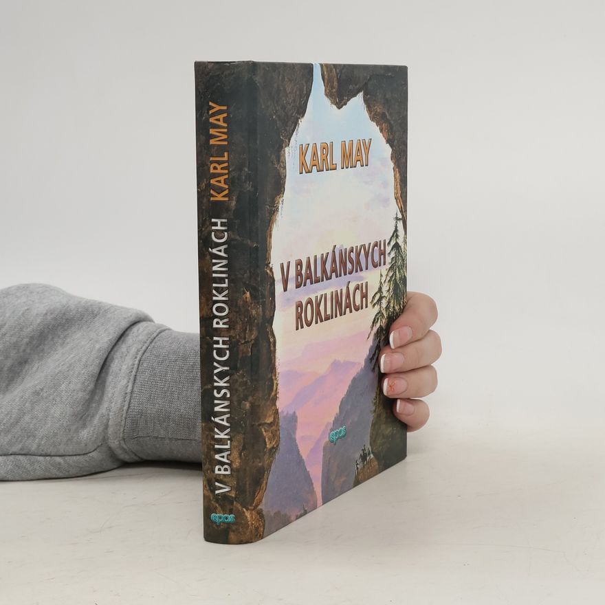 Karl May V balkánskych roklinách
