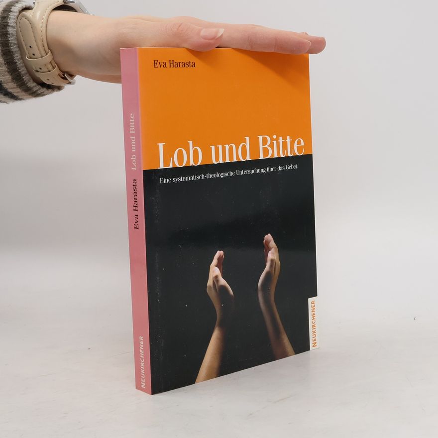 Eva Harasta Lob und Bitte