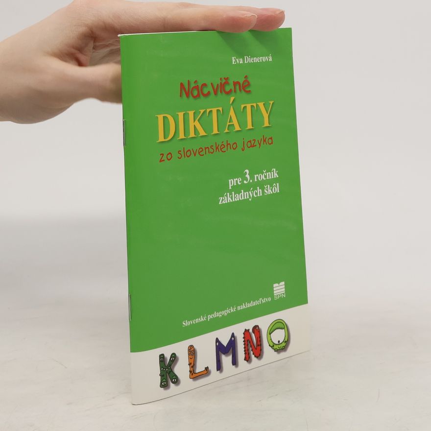 Eva Dienerová Nácvičné diktáty zo slovenského jazyka pre 3. ročník základných škôl