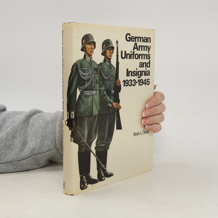 Brian Leigh Davis German Army uniforms and insignia
