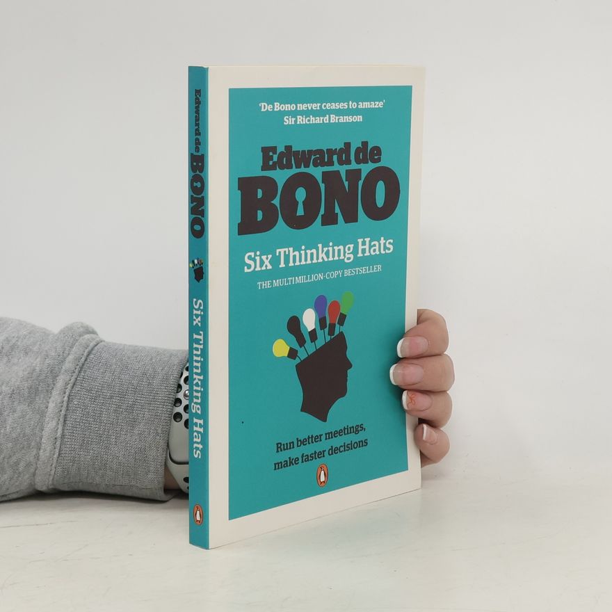 Edward de Bono Six Thinking Hats