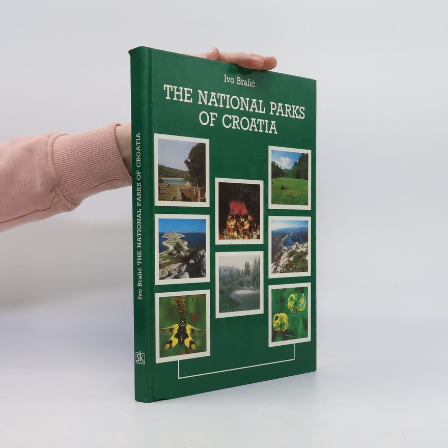 Ivo Bralić The National Parks of Croatia