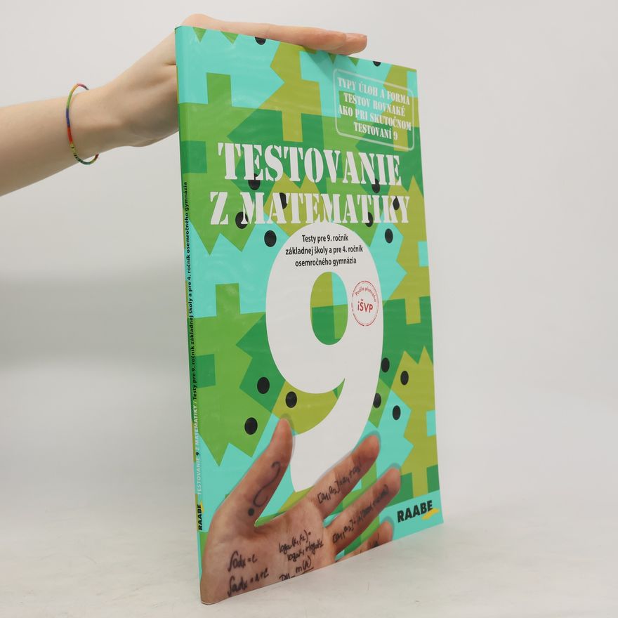 Autorenkollektiv Testovanie z matematiky. Testy pre 9. ročník základnej školy a pre 4. ročník osemročného gymnázia