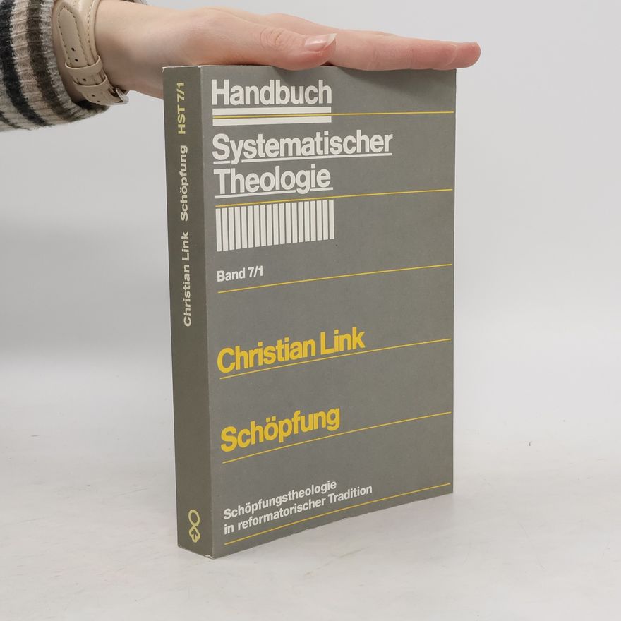 Christian Link Schöpfungstheologie in reformatorischer Tradition