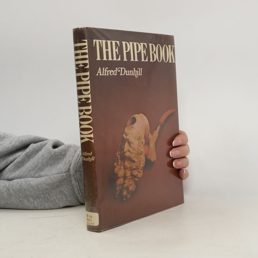 Alfred Dunhill The Pipe Book