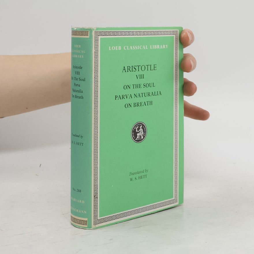 Aristoteles On the Soul. Parva Naturalia. On Breath VIII.