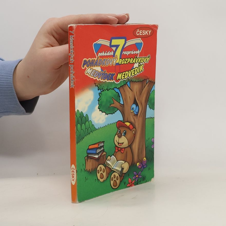 Various authors 7 klasických pohádek. Medvídek