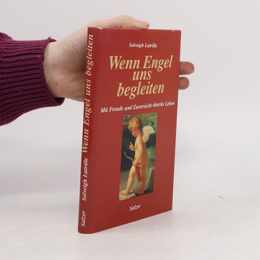 Solveigh Latrille Wenn Engel uns begleiten