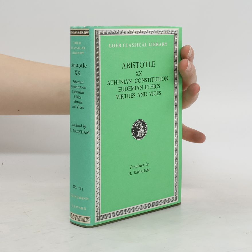 Aristoteles Athenian constitution. Eudemian ethics. Virtues and vices