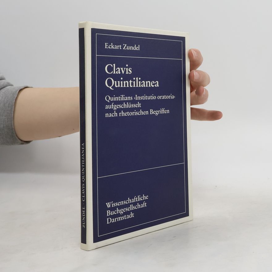 Eckart Zundel Clavis Quintilianea