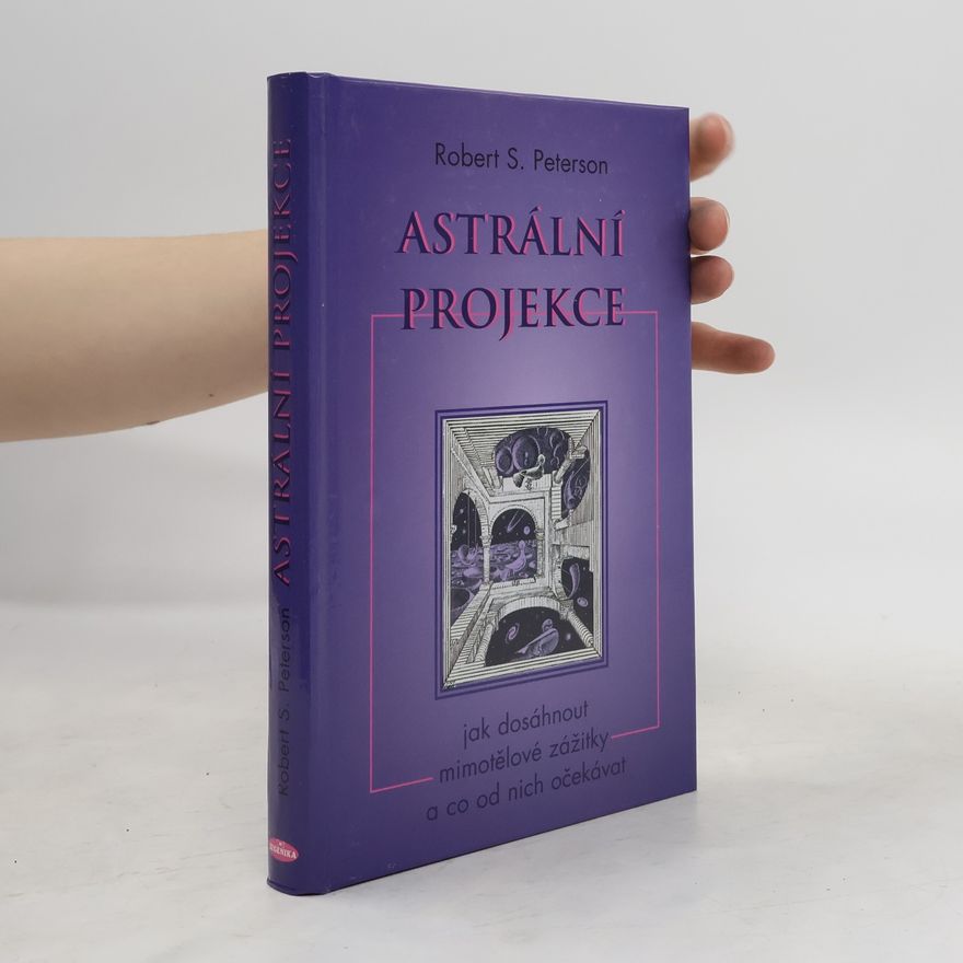 Robert S. Peterson Astrální projekce