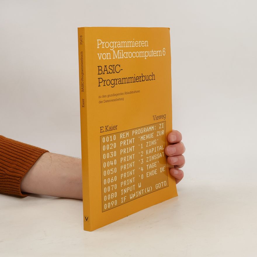 Ekkehard Kaier BASIC-Programmierbuch zu den grundlegenden Ablaufstrukturen der Datenverarbeitung