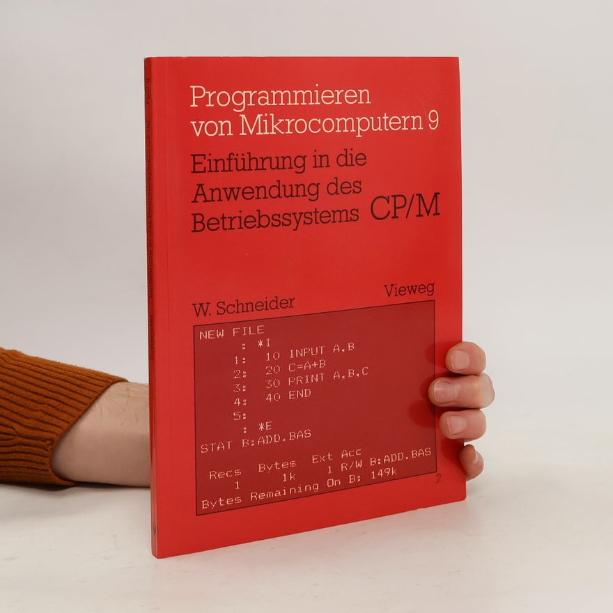 Wolfgang Schneider-Fresenius Einführung in die Anwendung des Betriebssystems CP,M