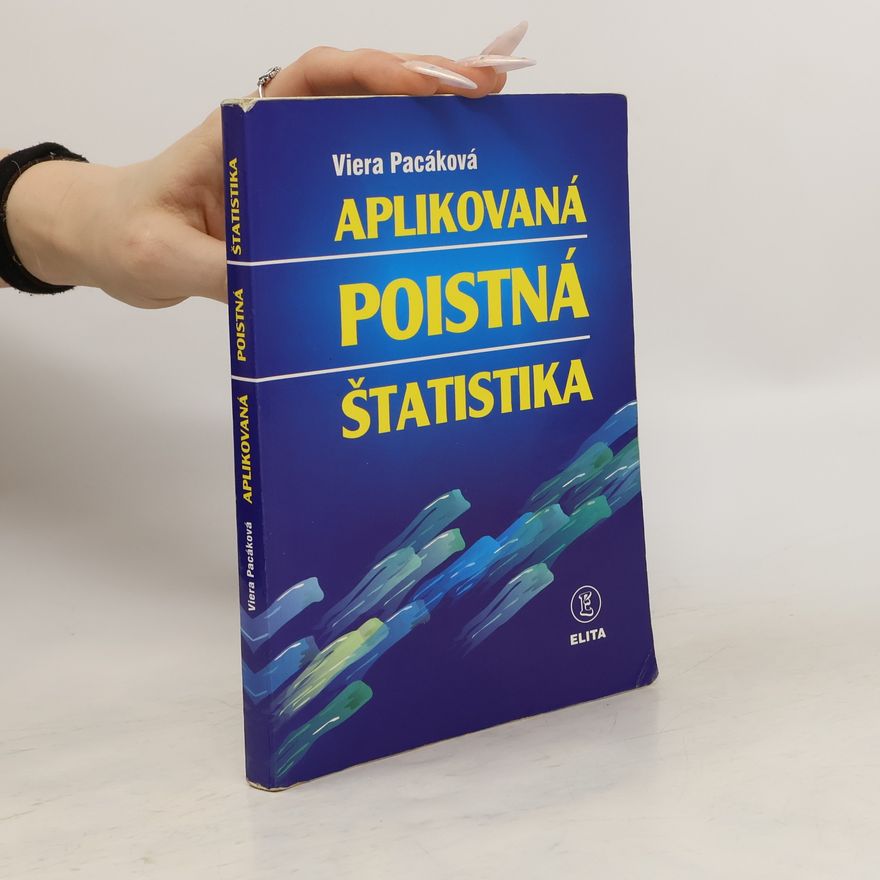Viera Pacáková Aplikovaná poistná štatistika