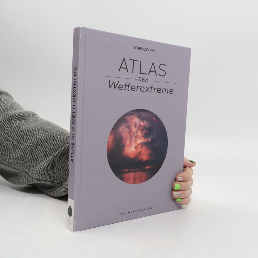 Lorenzo Pini Atlas der Wetterextreme