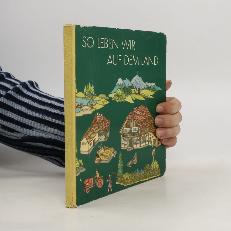 Autorenkollektiv So leben wir auf dem land